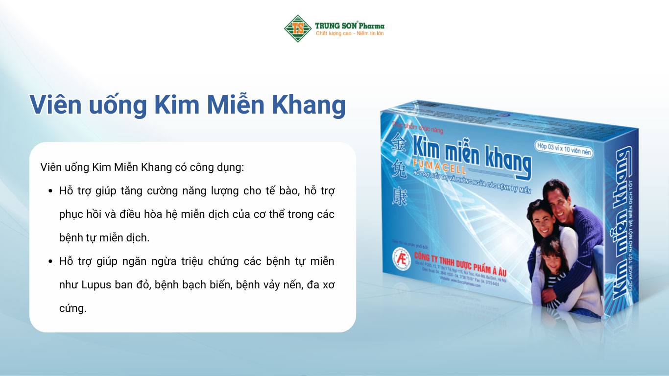 Viên uống Kim Miễn Khang hỗ trợ giúp ngăn ngừa các bệnh tự miễn