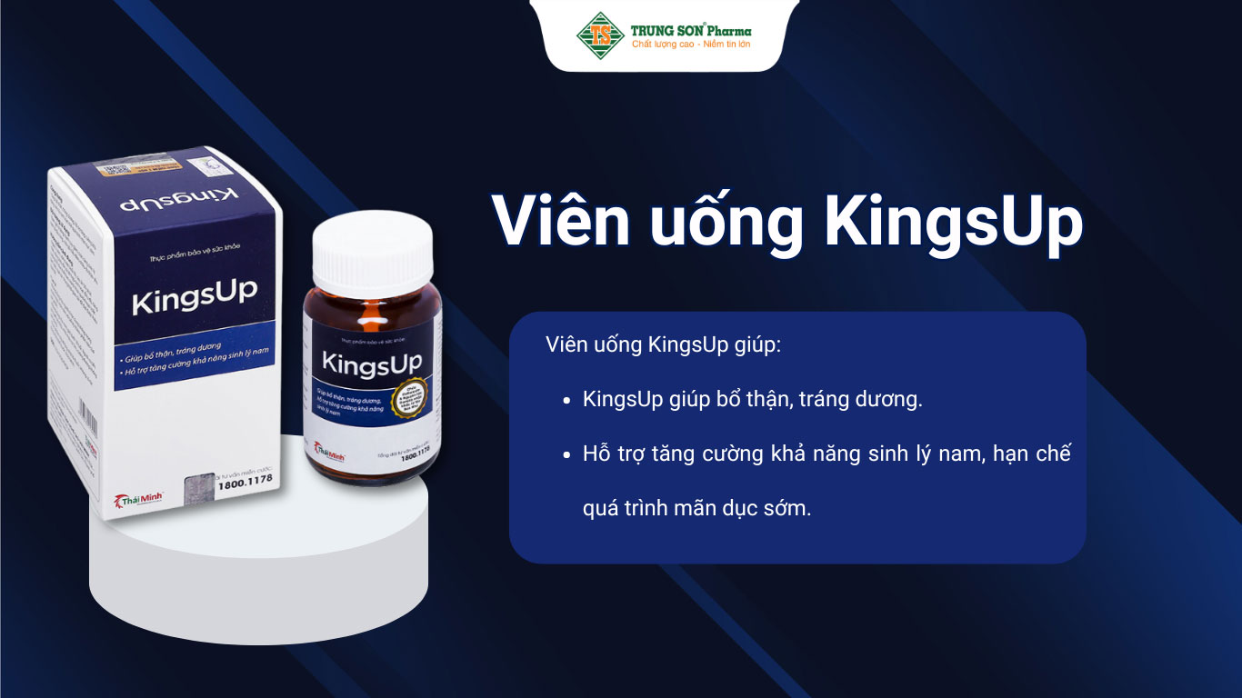 Viên uống KingsUp Thái Minh bổ thận, tráng dương, hỗ trợ tăng cường khả năng sinh lý nam