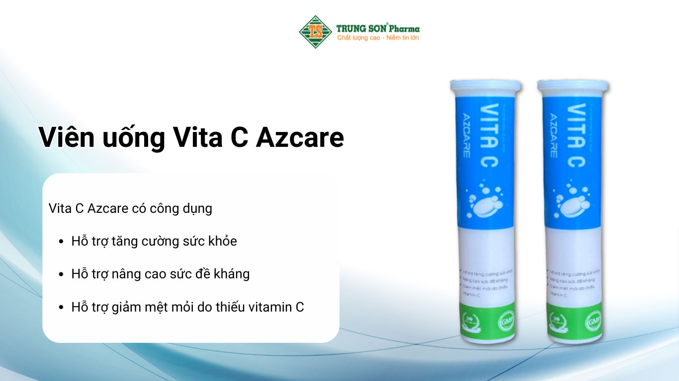 Vita C Azcare giúp tăng cường sức khỏe, hỗ trợ nâng cao sức đề kháng