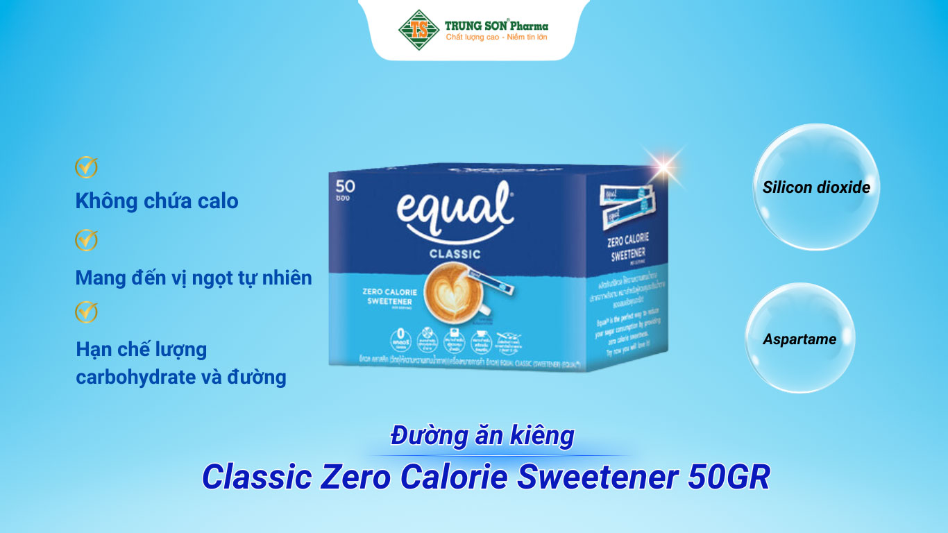 Đường ăn kiêng Equal Classic là sản phẩm lý tưởng cho những người đang kiểm soát cân nặng và lượng đường trong máu.