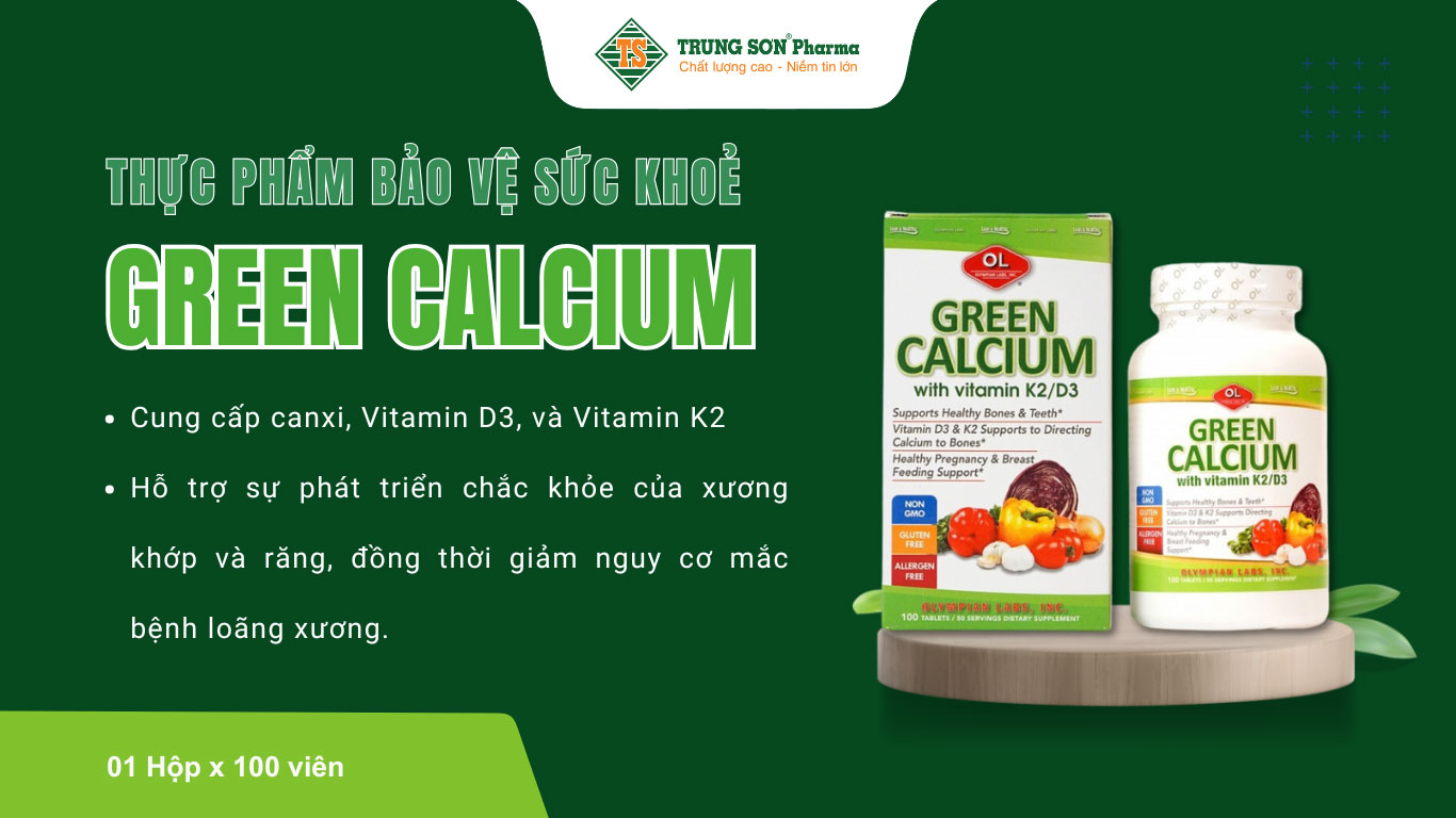 Viên uống bổ sung canxi hữu cơ Green Calcium cho hệ xương chắc khỏe