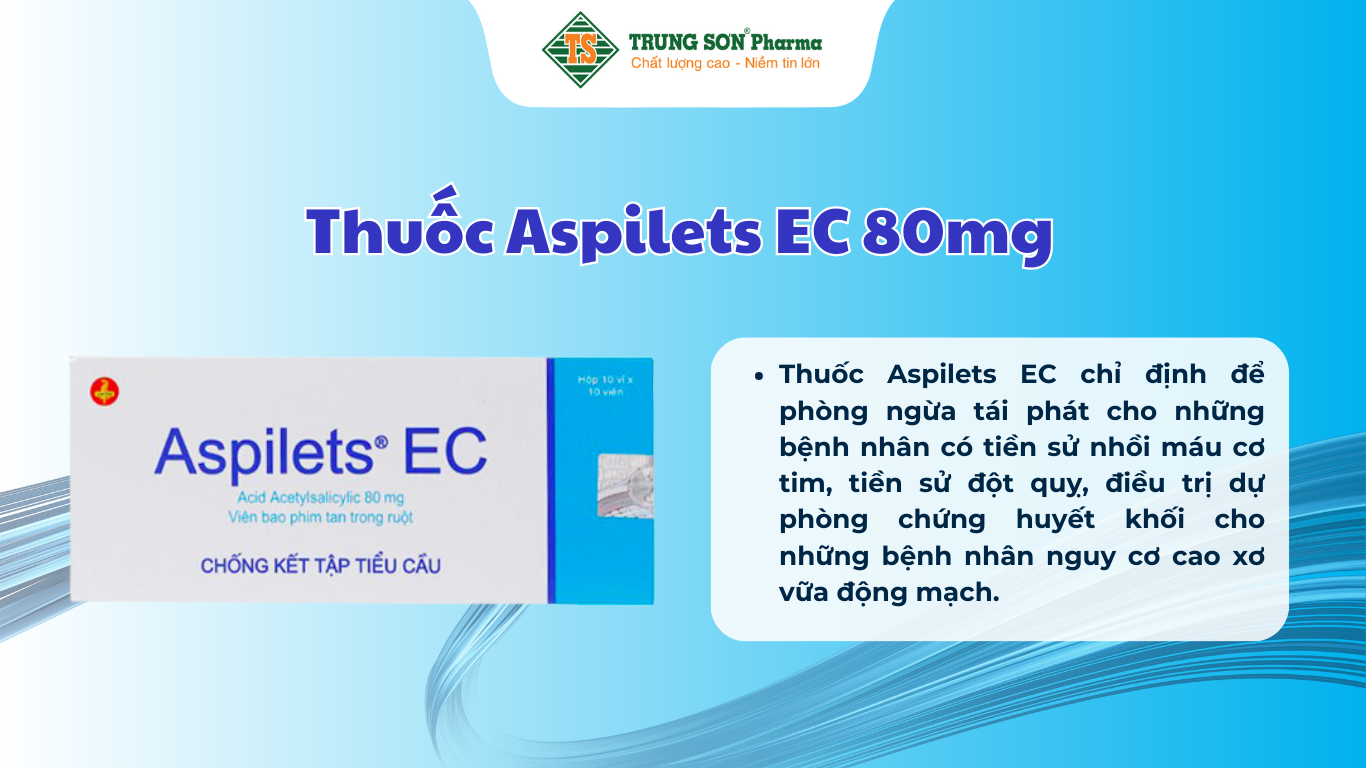 thuoc-aspilets-ec-80mg-phong-ngua-nhoi-mau-co-tim-dot-quy-10-vi-x-10-vien