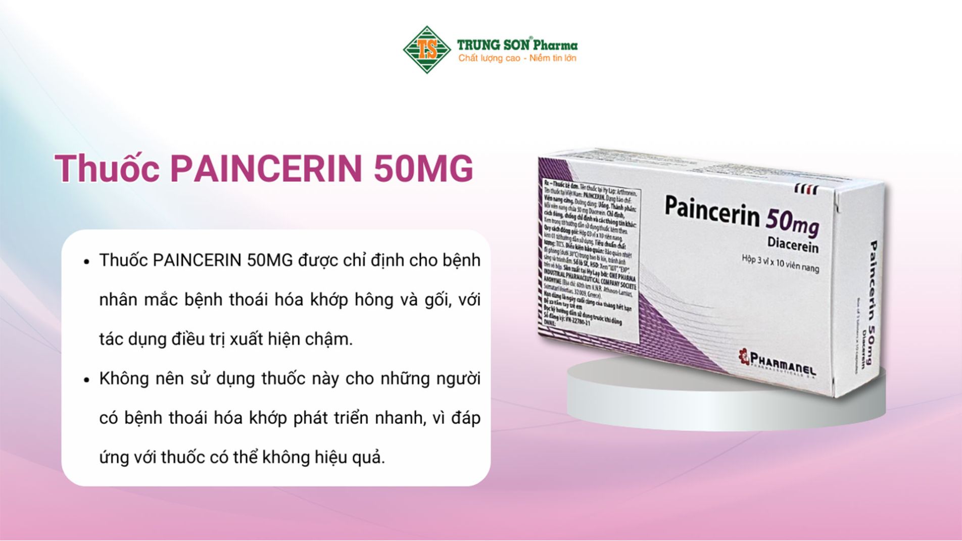 Thuốc PAINCERIN 50MG điều  trị triệu chứng của các bệnh viêm xương khớp