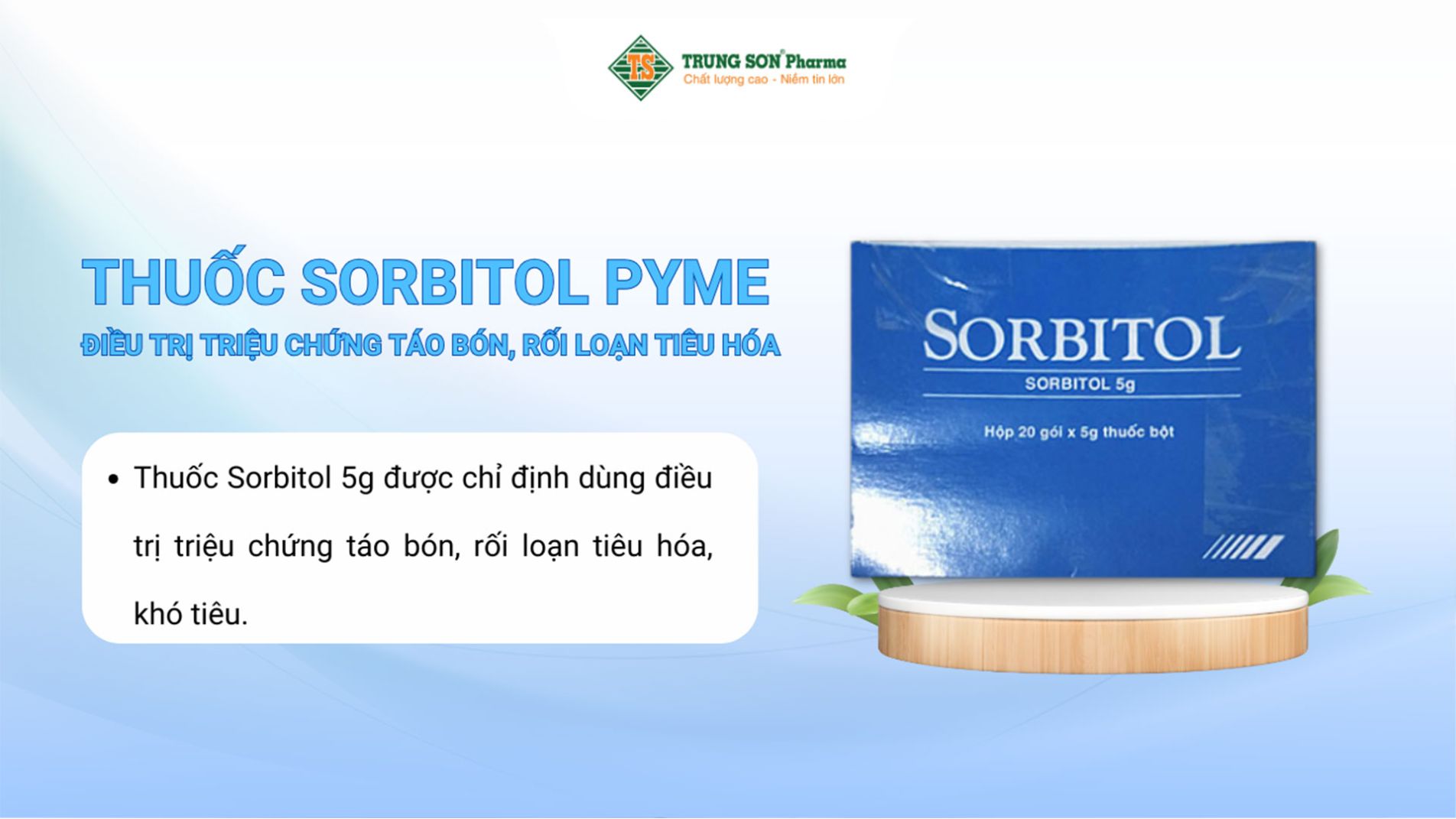 Thuốc Sorbitol Pyme điều trị triệu chứng táo bón, rối loạn tiêu hóa